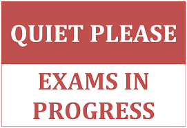Quiet Please Exams in Progress
