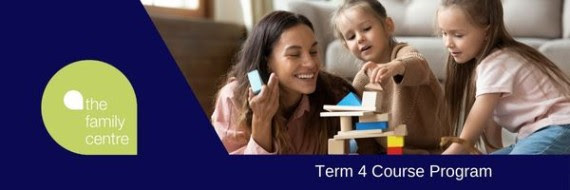 The Family Centre Term 4 Course Program